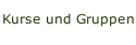 Kurse und Gruppen